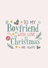 Boyfriend - For Him - Cute - Festive Typography - With Love At Christmas - Stars - Holly - Christmas Card created by Poppy Lane