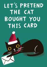 Let's Pretend The Cat Bought You This Christmas Card created by @AimeeStevens.Design