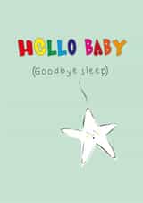 Cute New Baby Card for new parents - Little star - Hello Baby Goodbye Sleep created by Doodle Keg