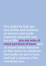 50th Birthday Card: Wise Of Mind And Kind Of Heart - Half A Century - Birthday created by The Right Lines
