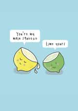 You're My Main Squeeze - Lime Yours Affection Card created by Little Big Pie