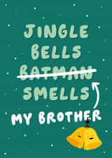Jingle Bells Funny Brother Christmas Card created by Fliss Muir