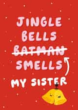 Jingle Bells Funny Sister Christmas Card created by Fliss Muir