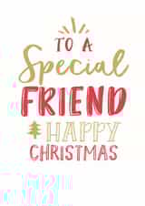 To a Special Friend Happy Christmas created by Katie Phythian Design