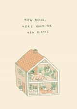 Pretty Plant House New Home Card - Plants - New House More Room For New Plants created by Bekka's Illustrations