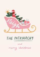 'Sleigh The Patriarchy' Feminist Female Empowerment Christmas Card created by Flourish Paperworks
