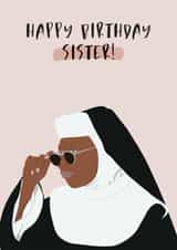 Fun Birthday Card - Sister Act - For Sister created by Jamie Lindsay
