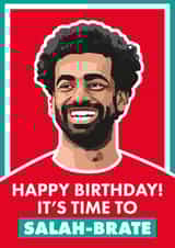 Fun Birthday Card - Mo Salah - Salah-Brate created by Joe Baines Graphic Design and Illustration