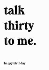 Talk Thirty To Me Birthday Card created by Dandy Pug