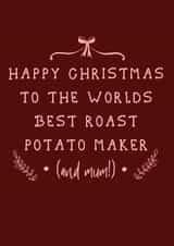 Mum - Home Cooking - Christmas Dinner - Roast Potatos - Roast Potato Maker - Best Cook - Christmas card created by Ain't It Fun