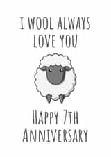 Cute 7th Anniversary Card - Wool Seventh - Sheep - I wool Always Love You Happy 7th Anniversary created by A Bee's Designs