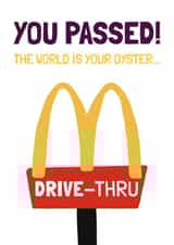 YOU PASSED! THE WORLD (drive-through) IS YOUR OYSTER created by Vallely Studios