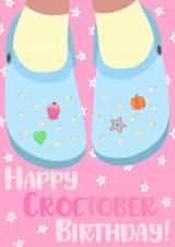 Cute Birthday Card - Croctober - Crocs created by Zoe Shepherd
