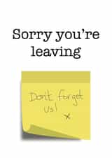 Post It sorry you're leaving card created by size3art