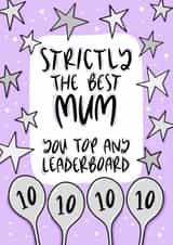 You Top Any Leaderboard - Strictly The Best Mum Card created by Muses & May 