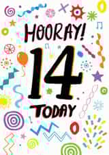 Hooray! 14 today, 14th birthday design created by Pencilface