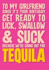 Funny & Naughty Tequila and Sex based birthday card for Girlfriend created by Blind Faith