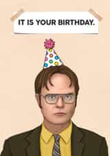 Dwight schrute ‘IT IS YOUR BIRTHDAY’ card created by Swish & Scribble