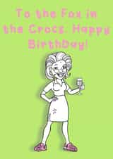 To the fox in the crocs.Happy Birthday! created by Studio Beastly.
