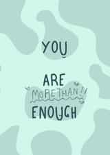 You are more than enough card created by Olives Designs