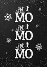 Dreaming of a red Christmas - let it Mo, let it Mo, let it Mo. created by Proper Gander Design
