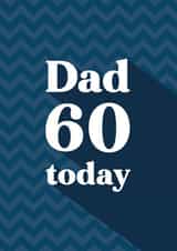 Dad 60 today created by Quinton cards