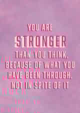 You Are Stronger Thank You Think Card created by Mental Health Mates