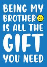 Brother No Gift created by Kelly Hunt Designs