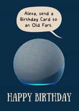ALexa - Who's an Old Fart?  created by Liverpool Card Studio