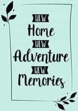 Pretty Leafy New Home Card - New Home New Adventure New Memories created by Thankful Cards