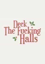 Deck The F'n Halls created by UhOh