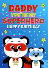 Daddy You're My Superhero - Happy Birthday created by RoleyOleyMoley