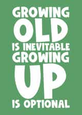 Happy birthday friend old growing up childish funny silly humour created by Naomi Park