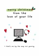 Humorous card for your boyfriend or girlfriend - the gamer in your life created by Silly Prints