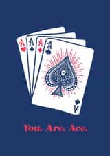 You. Are. Ace. card created by @MarkBijak