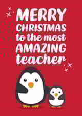 Happy Christmas Teacher Cute Penguin Card created by Tiger Feet Creations