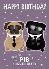 Happy Birthday From the Pugs In Black created by Puggy Designs