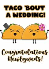 Taco about a Wedding! - Newlyweds wedding card created by Cardly Appropriate!