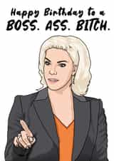 Rebecca Welton of Ted Lasso - Boss Ass Bitch - Birthday Card created by Jonjo Kincaid