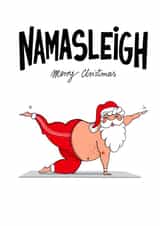 Namasleigh - Yoga - Yogi - Joke - Pun - Workout - Santa Claus - Funny - Modern - Christmas Card created by Kasia Cards
