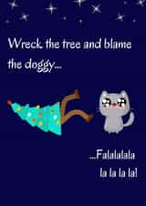Wreck the Tree - Funny Cat Christmas Card created by Catriona M