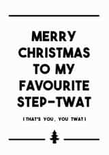 Merry Christmas, Step-Twat created by Dark Heart Cards