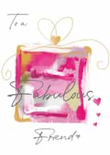 Fabulous Friend present  created by Leanne Mullen