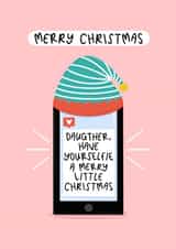Have Yourselfie A Merry Little Christmas - Daughter Christmas Card created by Muses & May 