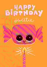 Happy Birthday Sweetie.  Someone sweet is having a birthday created by Paula Romani Studio