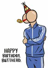 Happy Birthday, Butthead Card created by Knotty Cards
