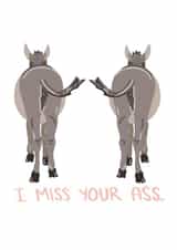 I Miss Your Ass Card created by Knotty Cards