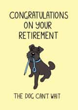Congratulations on your retirement! For family, friends and colleagues.  1001 created by Schnauzer Scribbles
