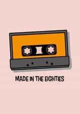 Made in the eighties birthday card 1001 created by Nifty Cards