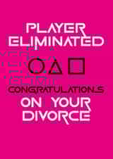 Player Elimated Divorce Card created by Geordies Love Gin